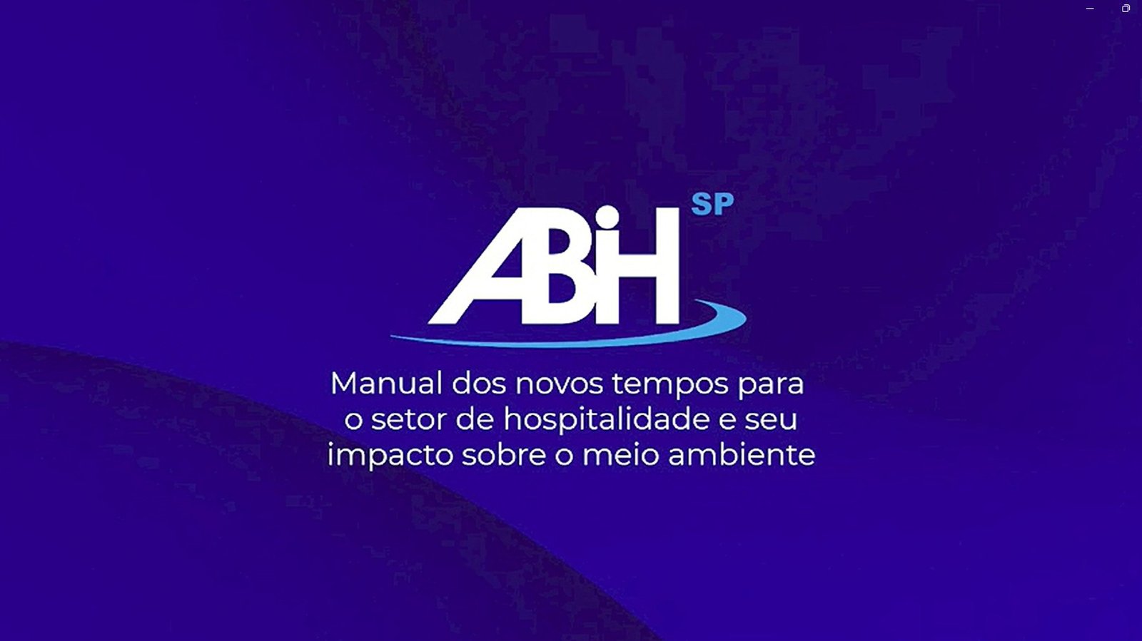 Logotipo da ABIH-SP centralizado em branco sobre um fundo roxo com texturas sutis. Abaixo do logo, o texto em letras brancas diz: "Manual dos novos tempos para o setor de hospitalidade e seu impacto sobre o meio ambiente".